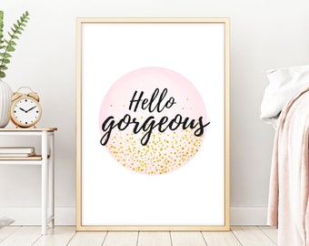 Hello Gorgeous Sign, Blush Pink Wall Art, Teen Girl Room Decor, Girly Wall Art, Hello Beautiful Sign, Feminine Print, Printable Wall Art