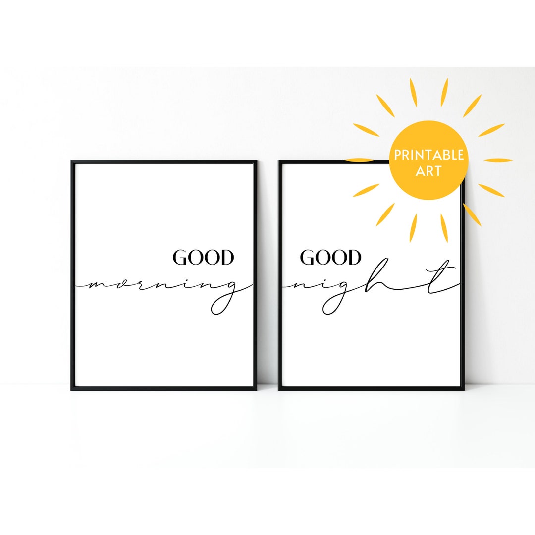 Good Morning Good Night Wall Art, Above Bed Decor, Printable Wall Art