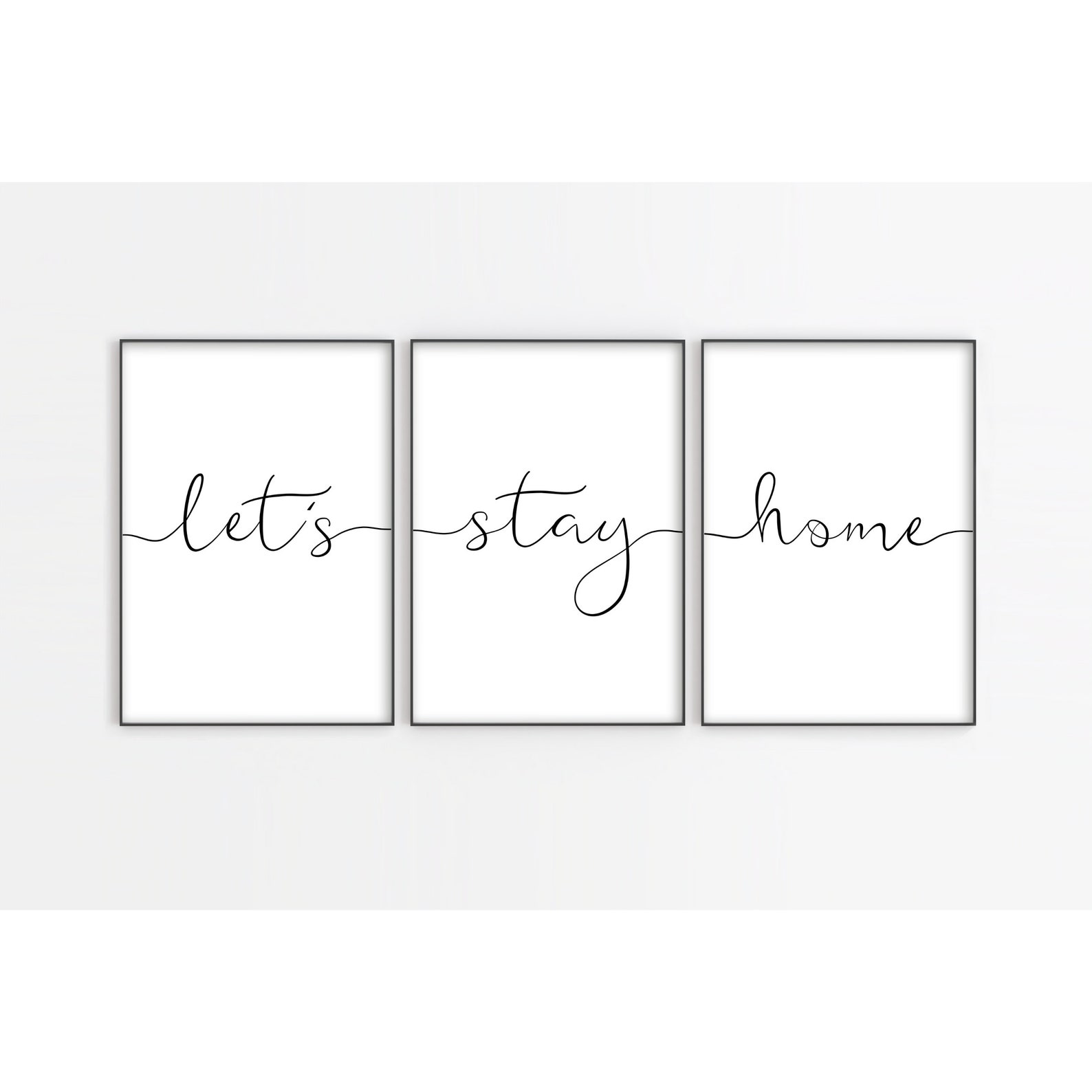 Lets Stay Home Sign Three Piece Wall Art Family Quote Print Etsy