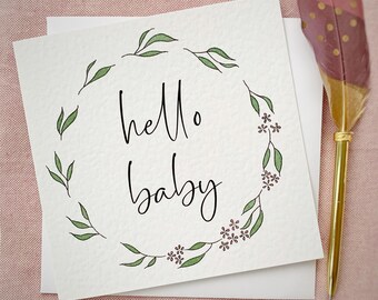 Hello baby greetings card, boy or girl card, new baby card, new arrival card, birth congratulations card