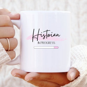 Historian Mug - History Student Gift - Future Historian Mug - Funny History Mug - Graduation Gifts - Christmas Gifts - Female Historian