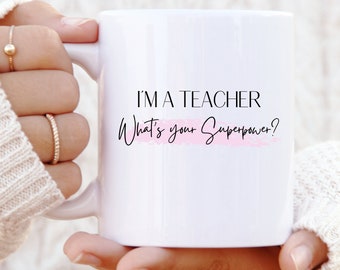 Teacher Gifts -  Funny Mug - Gift for Her - Teacher Gift Ideas - Birthday Gift - Funny Gift - Teacher Mug - Best Teacher - Gift for Teacher