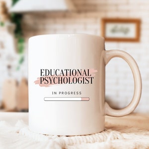 Educational Psychologist Loading Mug - Psychology Student Gift - Future Psychologist Mug - Educational Psychology - Psych Gift