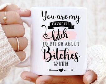 Taza divertida de la amistad: regalo sarcástico y atrevido para tu mejor amiga. Taza de perra. Taza de mejor amiga. Taza de la amistad. Taza divertida.