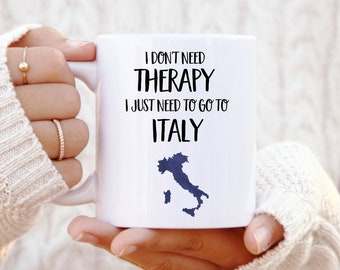 Italy Mug - Italy Gift - Gift for Italy Lovers - Mug for Italy Fan - Personalised Gift - Italy Cup - Funny Mug - Christmas Gifts