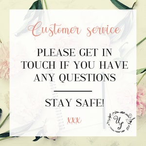 May include: A white card with black text that reads "Customer service PLEASE GET IN TOUCH IF YOU HAVE ANY QUESTIONS STAY SAFE! xxx". The card is surrounded by pink flowers.