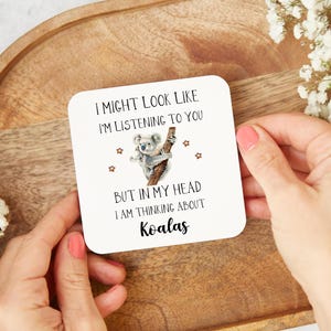 Koala Gift - Cute Koala Mug - Funny Koala Gifts - Koala Lover Gift - Koala Birthday Gift - Koala Bear Cup - Funny Mugs - Christmas Gifts Coaster
