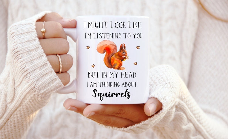 Squirrel Mug  Cute Squirrel Gift Funny Squirrel Gifts  White