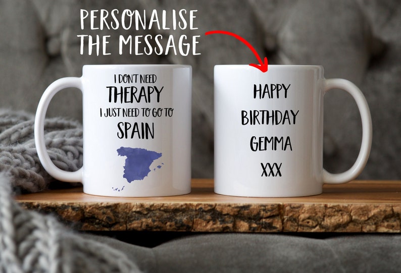 Spain Mug Spain Gift Gift for Spain Lovers Personalised Mug Spain Cup Funny Mug Gift for Him Christmas Gifts With message