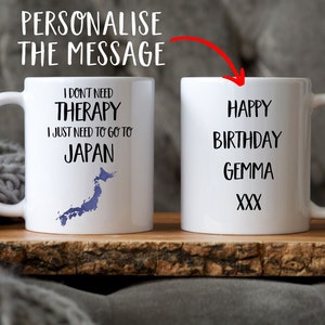 Japan Mug - Japan Gift - Gift for Japan Lovers - Personalised Gift - Japan Coffee Mug - Japan Cup - Funny Mug - Christmas Gift With message