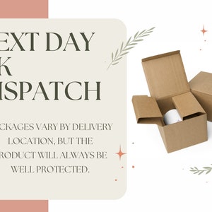 May include: A brown cardboard box with a white item inside. The box is open and the lid is propped up. The text "NEXT DAY UK DISPATCH" is on a white background with a green leafy design. The text below reads "PACKAGES VARY BY DELIVERY LOCATION, BUT THE PRODUCT WILL ALWAYS BE WELL PROTECTED."
