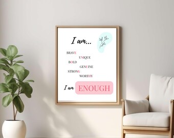 Motivational Inspiring Positive Affirmation Wall Art for Self Love, Confidence, and Self Care/I Am Enough/Home Decor/Gifts/Abstract