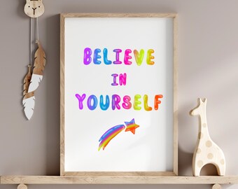 Believe in Yourself Printable Wall Art, Multicolor Kids Room Decor, Classroom Art, Positive Affirmation Inspirational Wall Art