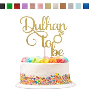 Dulhan to be Glitter Cake Topper: Indian Wedding, Mehndi