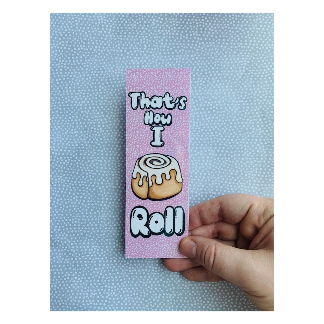 Cinnamon Roll Bookmark Pun Bookmark Holographic Bookmark Etsy