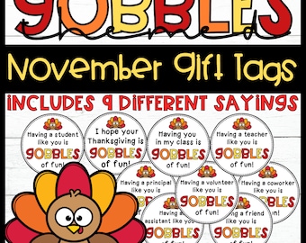 Gobbles Thanksgiving Treat Tags Thanksgiving November Gift Student Coworker Volunteer Teacher Student Staff Morale Thankful Gift Treat Tags