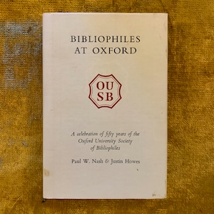 Bibliophiles at Oxford 1st edition - A Celebration of 50 years with Limited Edition with Dust Jacket
