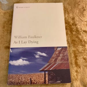 A Classic Paperback Novel - &#39;As I Lay Dying&#39; by William Faulkner