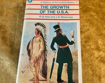 A History of the United States: The Growth of the USA, a Vintage Pelican Paperback 1970