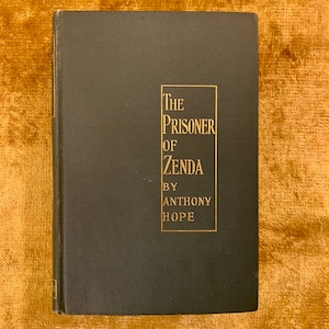 The Prisoner of Zenda by Anthony Hope, an Antique Victorian Book, Early Edition
