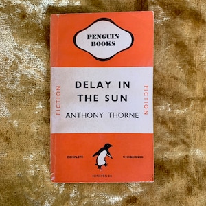 Rare Wartime Penguin Paperback - Delay in the Sun by Anthony Thorne 1st Penguin Edition 1944