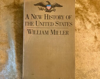 A New History of the United States by William Miller, a Vintage Paperback, 1970