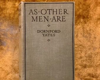 Wie andere Männer sind von Dornford Yates, an Antique First Edition Buch 1930