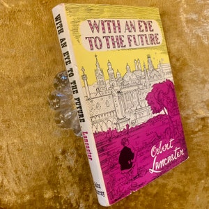 First Edition 1967 Vintage Hardback With Dust Jacket - &#39;With An Eye To The Future&#39; by Osbert Lancaster