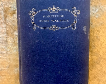 Fortitude by Hugh Walpole a Vintage Hardback Book 1939
