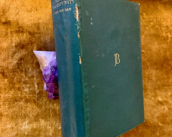 A Prince of the Captivity by John Buchan an Antique First Edition, 1933