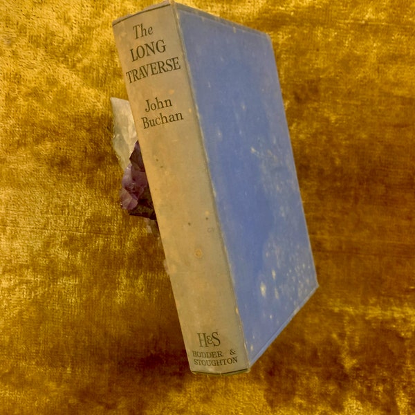 The Long Traverse by John Buchan, An Antique First Edition Novel 1941