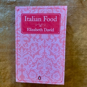 Italian Food by Elizabeth David a Vintage Penguin Paperback 1989