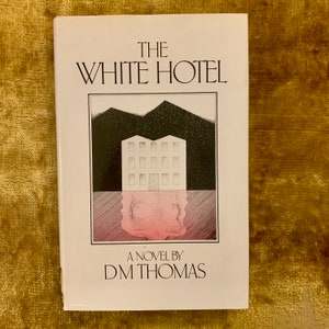 The White Hotel by DM Thomas a First Edition Hardback 1981 Dust Jacket