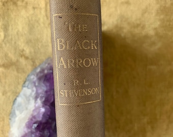 The Black Arrow by Robert Louis Stevenson an Antique Illustrated Hardback 1902