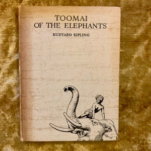 Toomai of the Elephants by Rudyard Kipling 1st Edition 1937 Photgraphs from 'Elephant Boy'