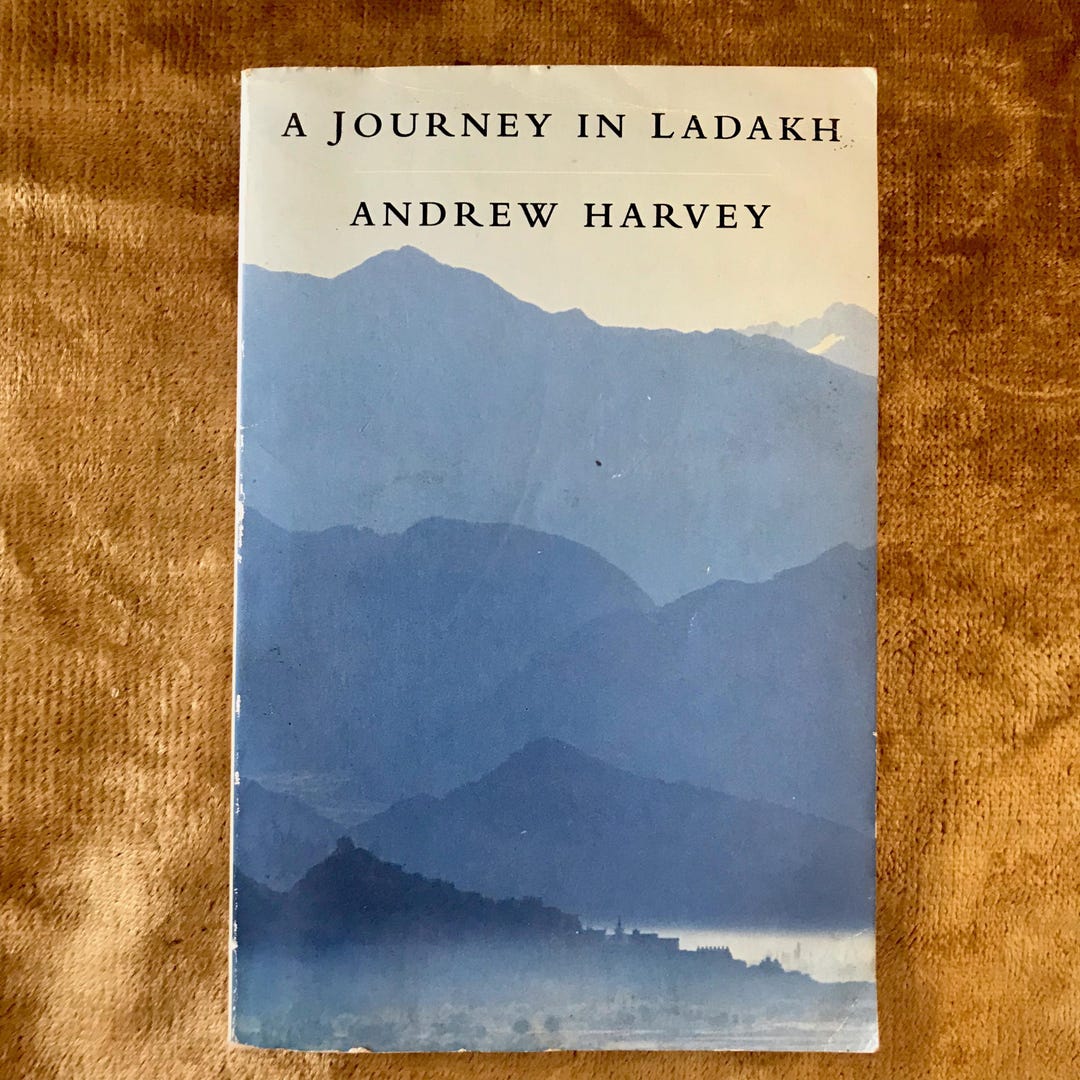A Journey in Ladakh by Andrew Harvey a Paperback Tibetan Travel Book on ...