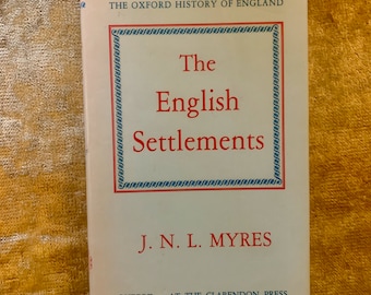 Oxford University Press - First Edition 1986 - The English Settlements - Dark Ages History