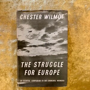 De strijd om Europa door Chester Wilmot WW2 Hardback boek met DJ 1954