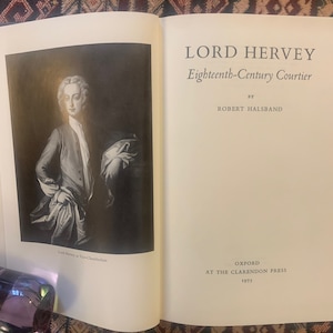 Lord Hervey: Eighteenth-Century Courtier by Robert Halsband 1st Edition Biography