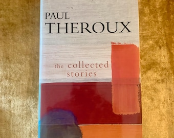 Paul Theroux 'The Collected Stories' Prima edizione libro con copertina rigida 1997