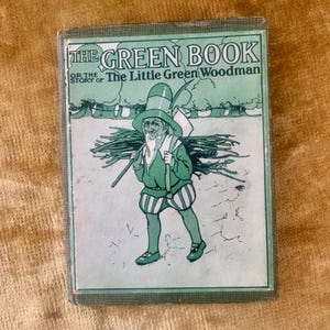 Rare Antique Children&#39;s Book: The Green Book, 1909, Illustrated by Anne Anderson