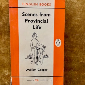 Scenes From Provicial Life by William Cooper - a Vintage Penguin Paperback from 1961