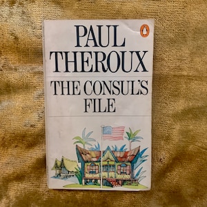 The Consuls File by Paul Theroux - Vintage Penguin Paperback 1978