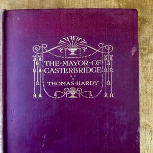 The Mayor of Casterbridge by Thomas Hardy, an Antique Pocket-Sized Hardback Book 1907