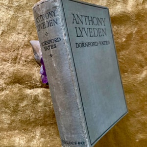 Anthony Lyveden by Dornford Yates - Vintage First Edition Hardback 1921