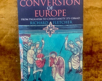 The Conversion of Europe, a First Edition Hardback With Dust Jacket 1997