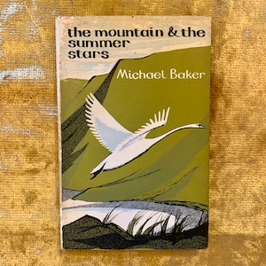 The Mountain & the Summer Stars by Michael Baker 1st ed 2nd imp DJ 1970