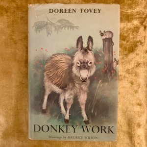 Donkey Work by Doreen Tovey a Vintage 1960s Hardback Book With Dust Jacket, 1st Edition, Excellent Condition