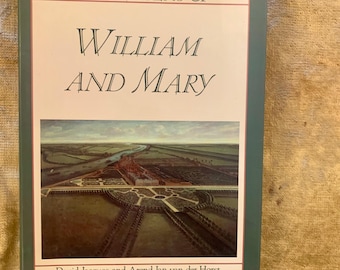 Gardens of William & Mary: geïllustreerd geschiedenisboek, eerste editie 1988