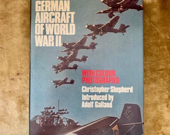 Vintage 1st Edition 1975 German Aircraft of World War II by Christopher Shepherd